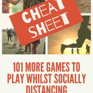 101 More Games To Play Whilst Socially Distancing CHEAT SHEET
