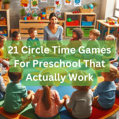 21 circle time games for preschool that actually work